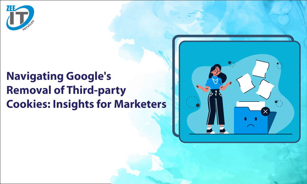 Navigating Google Removal of Third-party Cookies: Insights for Marketers